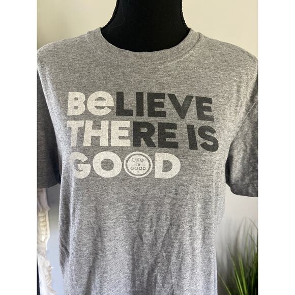 LIFE IS GOOD Believe there is Good Crusher Tshirt small - Picture 2 of 4